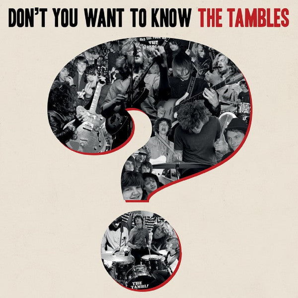 TAMBLES - DON'T YOU WANT TO KNOW THE TAMBLES