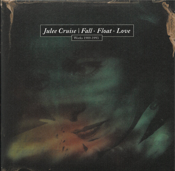 CRUISE,JULEE - FALL_FLOAT_LOVE (WORKS 1989-1993) (2CD)