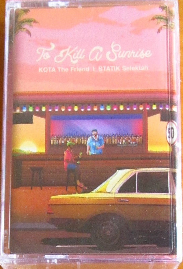 KOTA THE FRIEND & STATIK SELEKTAH - TO KILL A SUNRISE