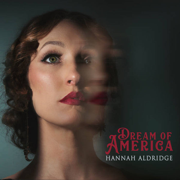 ALDRIDGE,HANNAH - DREAM OF AMERICA
