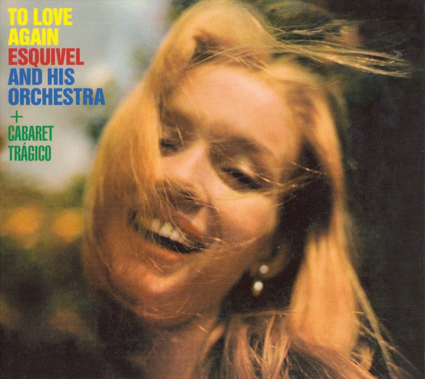 ESQUIVEL JUAN GARCIA - TO LOVE AGAIN / CABARET TRAGICO (24BIT REMASTER)