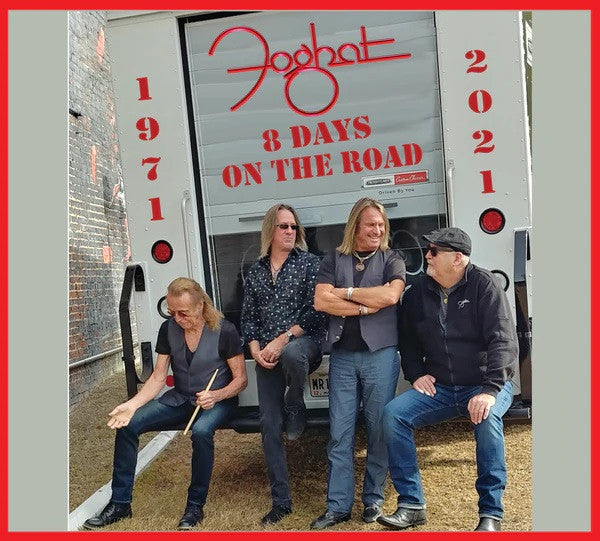 FOGHAT - 8 DAYS ON THE ROAD