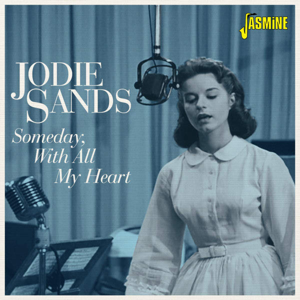 SANDS,JODIE - SOMEDAY, WITH ALL MY HEART