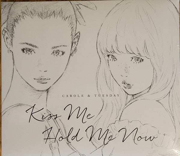 CAROLE & TUESDAY - KISS ME/HOLD ME NOW