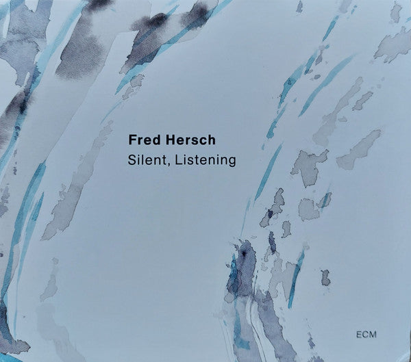 HERSCH,FRED - SILENT, LISTENING