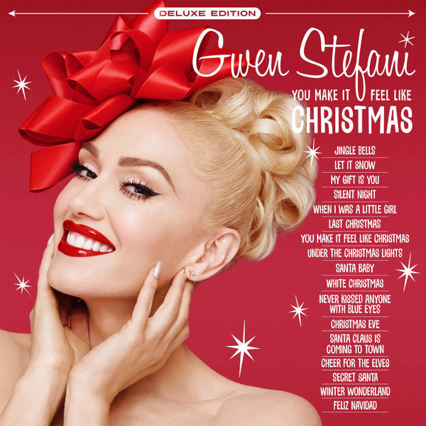 STEFANI,GEWN - YOU MAKE IT FEEL LIKE CHRISTMAS (DELUXE EDITION)