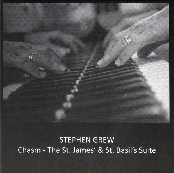GREW,STEPHEN - CHASM THE ST. JAMES' & ST. BASIL'S SUITE