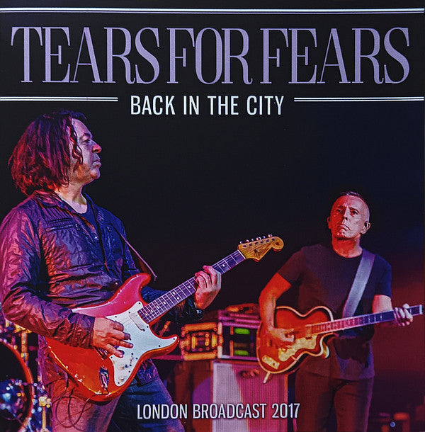 TEARS FOR FEARS - BACK IN THE CITY
