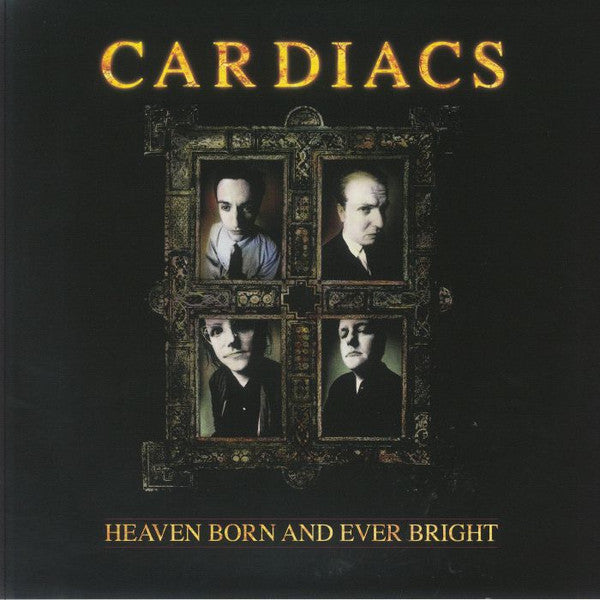 CARDIACS - HEAVEN BORN & EVER BRIGHT