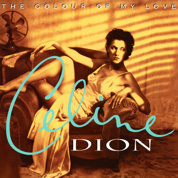 DION,CELINE - COLOUR OF MY LOVE