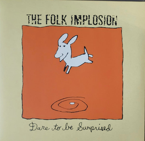 FOLK IMPLOSION - DARE TO BE SURPRISED (WHITE VINYL)