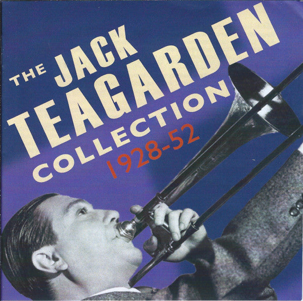 TEAGARDEN,JACK - JACK TEAGARDEN COLLECTION 1928-52
