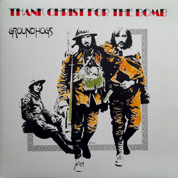 GROUNDHOGS - THANK CHRIST FOR THE BOMB (GOLD VINYL)
