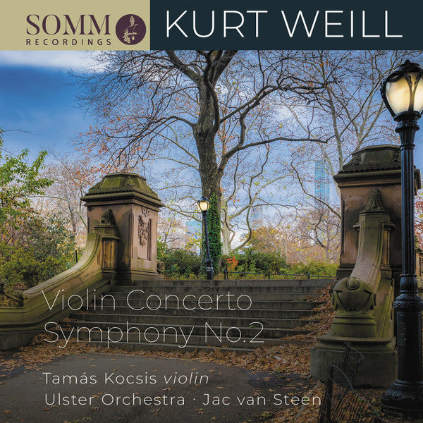 KOCSIS,TAMAS; ULSTER ORCHESTRA - WEILL: VIOLIN CONCERTO; SYMPHONY NO.2