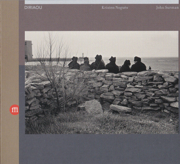 NOGUES,KRISTEN & JOHN SURMAN - DIRIAOU
