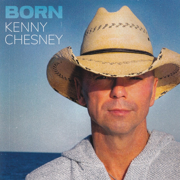 Kenny Chesney - Born CD