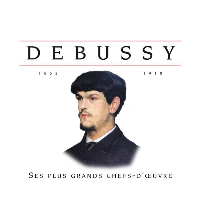 CLAUDE DEBUSSY - DEBUSSY SES PLUS GRANDS CHEFSDOEUVRE