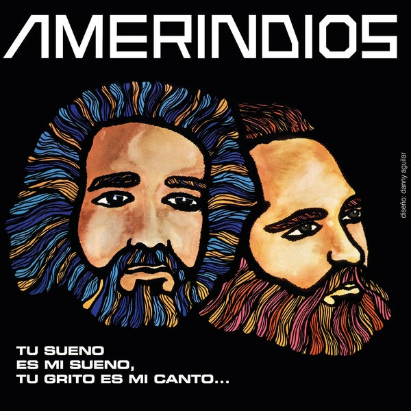 AMERINDIOS Tu Sueno Es Mi Sueno, Tu Grito Es Mi Canto