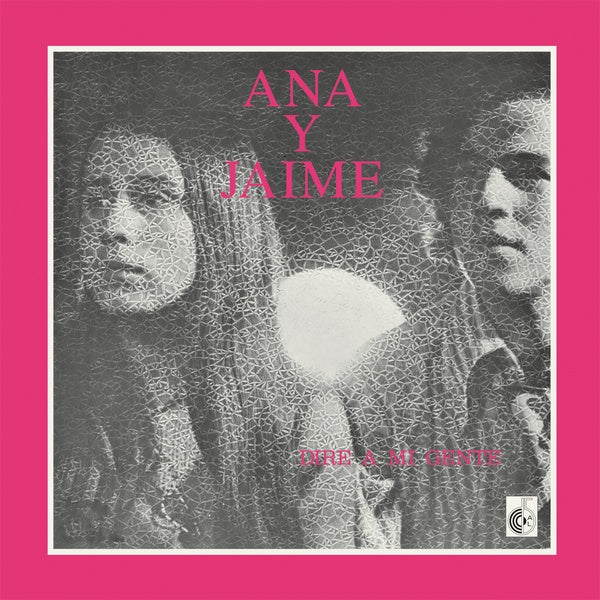 ANA Y JAIME Dire A Mi Gente