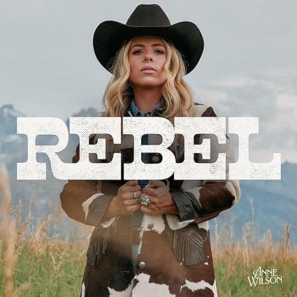 Anne Wilson - REBEL - Music & Performance - CD product cover