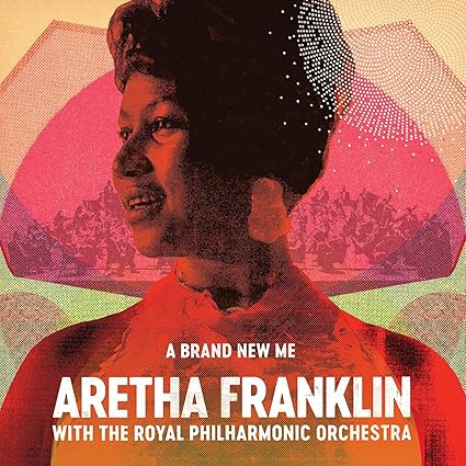 Aretha Franklin - A Brand New Me: Aretha Franklin With Royal Philharmonic Orchestra (CD) product cover