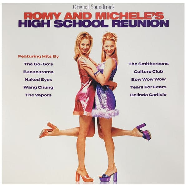 Bananarama, Wang Chung, Culture Club, The Go-Go's, Belinda Carlisle - Romy And Michele's High School Reunion: Original…