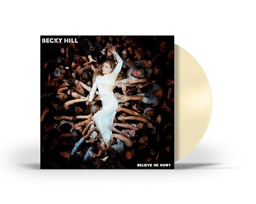 Becky Hill Believe Me Now? [Cream LP]