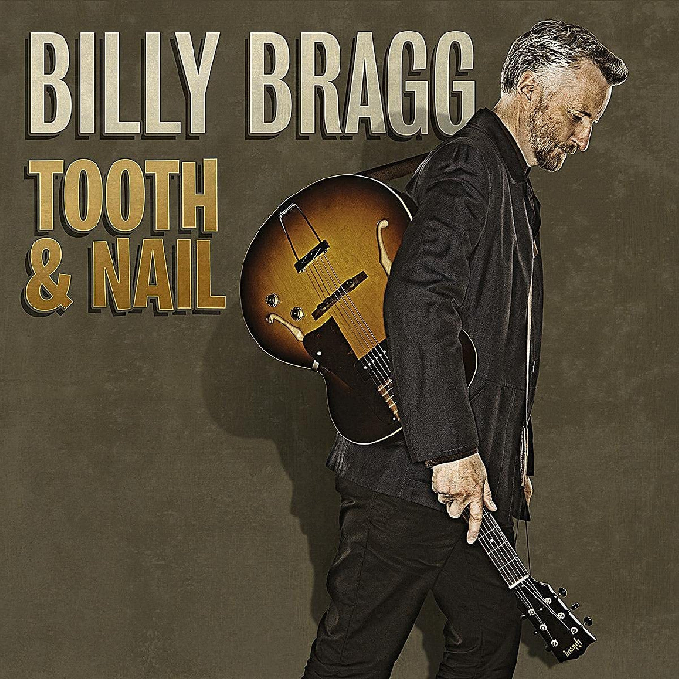 Billy Bragg Tooth & Nail