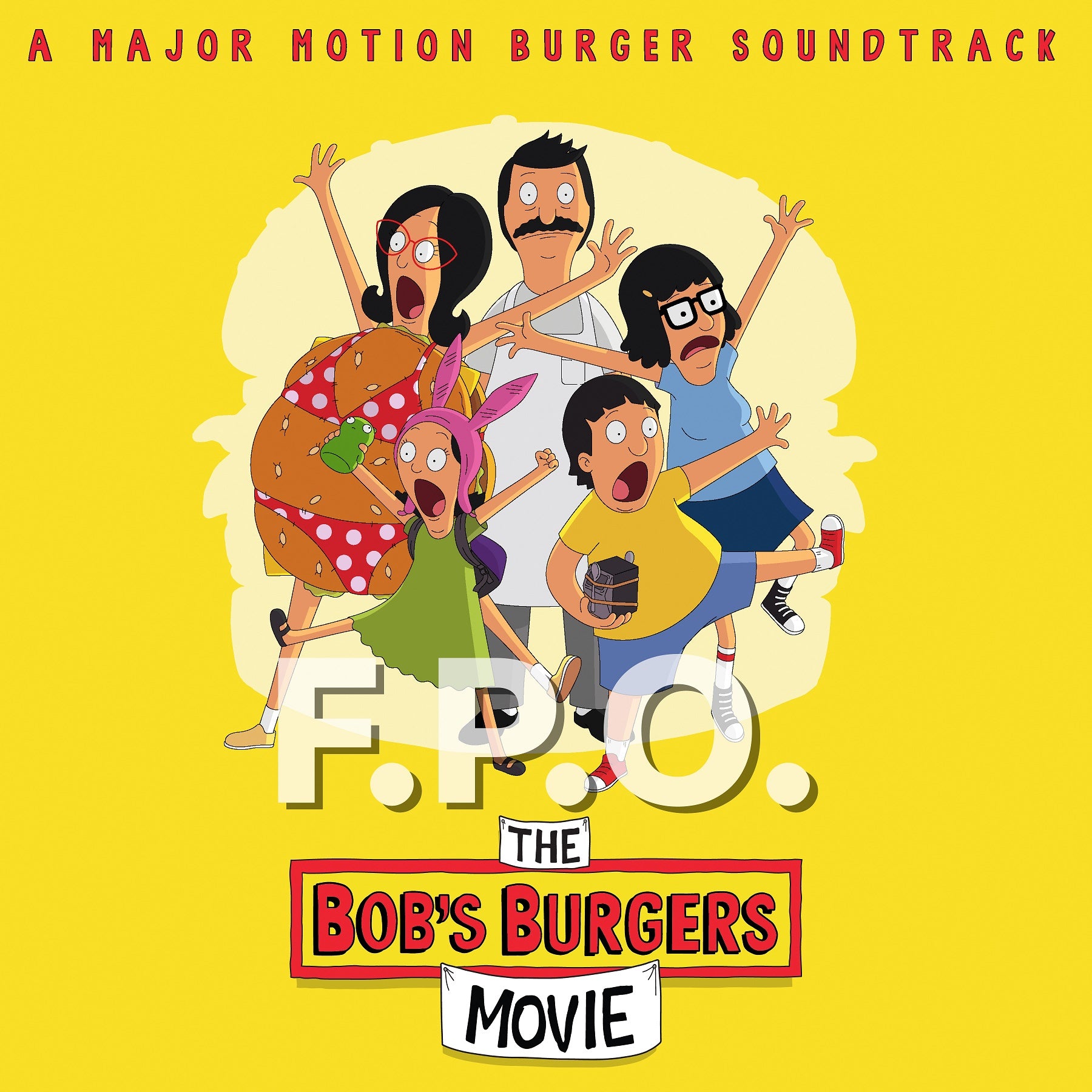 Bob'S Burgers Music From The Bob's Burgers Movie (A Major Motion Burger Soundtrack) [Canary Yellow LP]