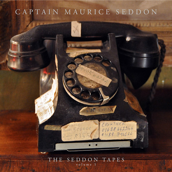 CAPTAIN MAURICE SEDDON The Seddon Tapes: Volume 1
