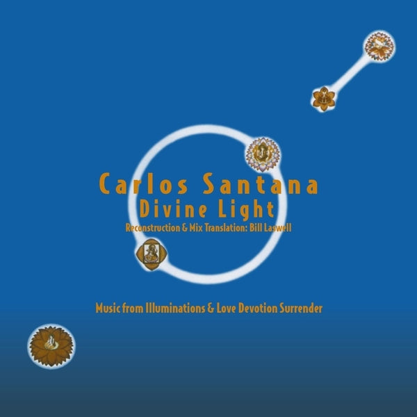 Carlos Santana Divine Light (Reconstruction & Mix Translation By Bill Laswell)