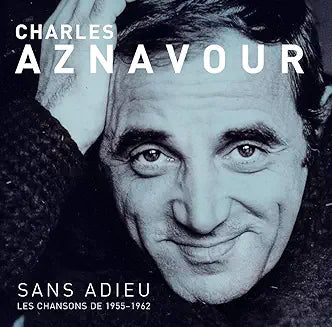 Charles Aznavour - Sans Adieu Les Chansons de 195 product cover