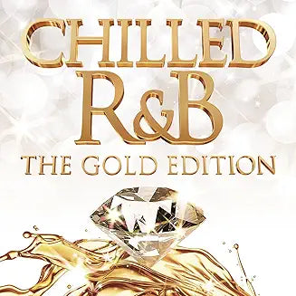 CHILLED R&B: THE GOLD EDITION [DIGIPAK] product cover
