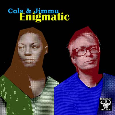 COLA & JIMMU Enigmatic