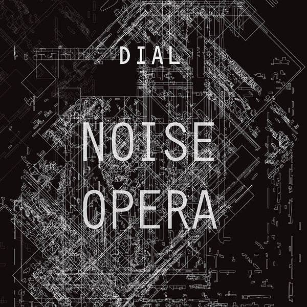 DIAL Noise Opera