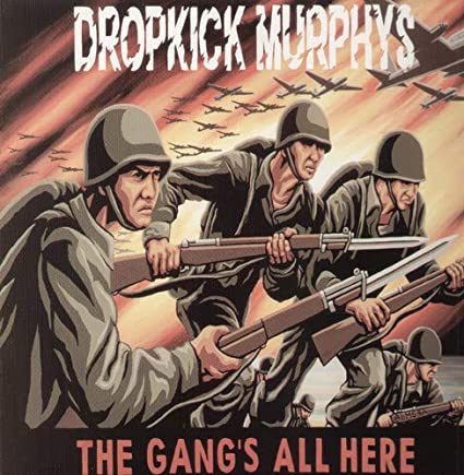 Dropkick Murphys The Gang's All Here
