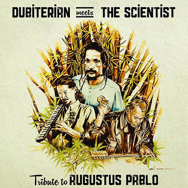 DUBITERIAN MEETS THE SCIENTIST Tribute To Augustus Pablo