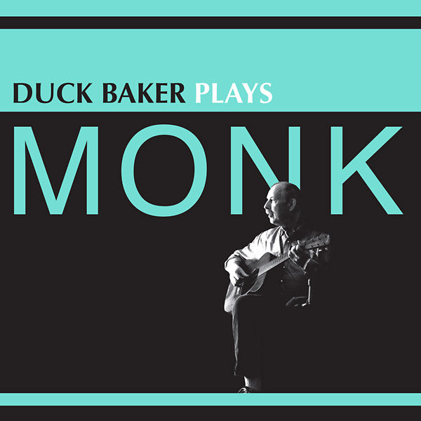 DUCK BAKER Duck Baker Plays Monk