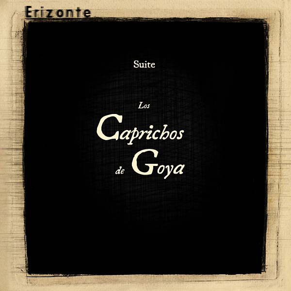 ERIZONTE Los Caprichos de Goya
