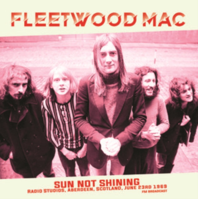 Fleetwood Mac Sun Not Shining Radio Studios, Aberdeen, Scotland [Import]