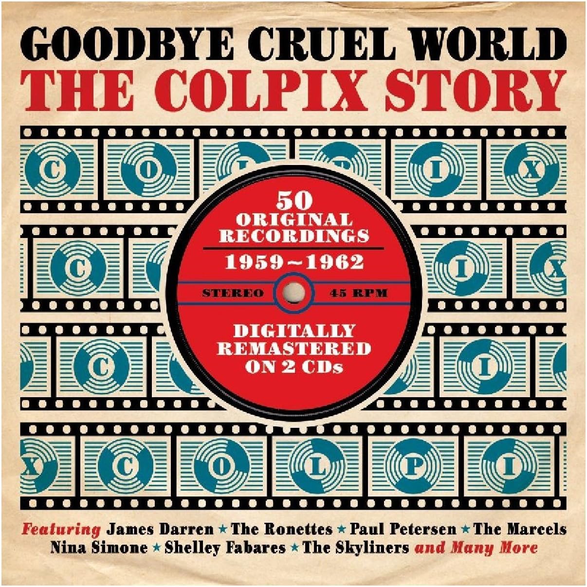 GOODBYE CRUEL WORLD: COLPIX STORY / VARIOUS product cover