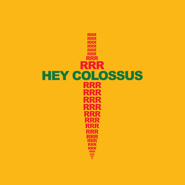 Hey Colossus RRR