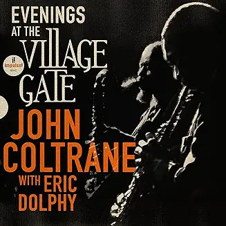 John Coltrane - Evenings At The Village Gate: John Coltrane With Eric Dolphy - Music & Performance - CD product cover