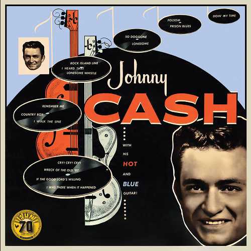 Johnny Cash With His Hot And Blue Guitar (Sun Records 70th Anniversary Edition)