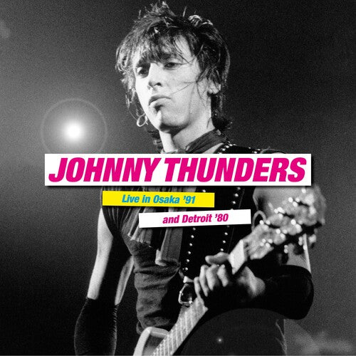 Johnny Thunders Live In Osaka '91 & Detroit '80 (2 Lp's)
