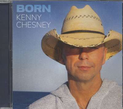 Kenny Chesney - Born - Country - CD product cover