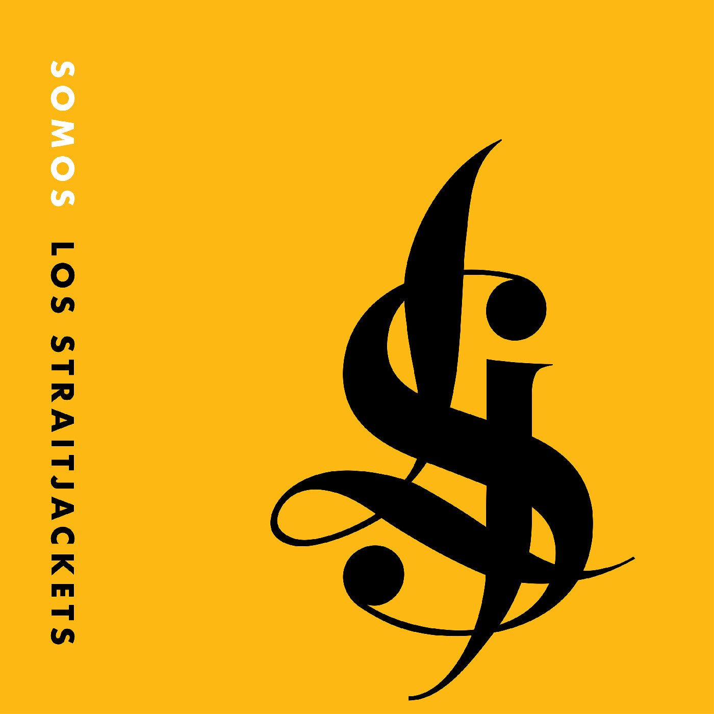 LOS STRAITJACKETS Somos Los Straitjackets (Yellow Vinyl)