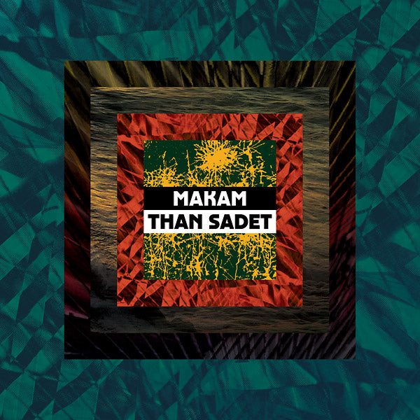 MAKAM Than Sadet