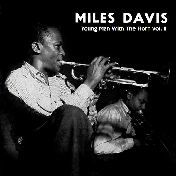 Miles Davis Young Man With The Horn Vol.2