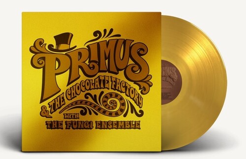 Primus Primus & The Chocolate Factory With The Fungi Ensemble (Limited Edition, Colored Vinyl, Gold, Gold Foil O-Ring / Jacket)